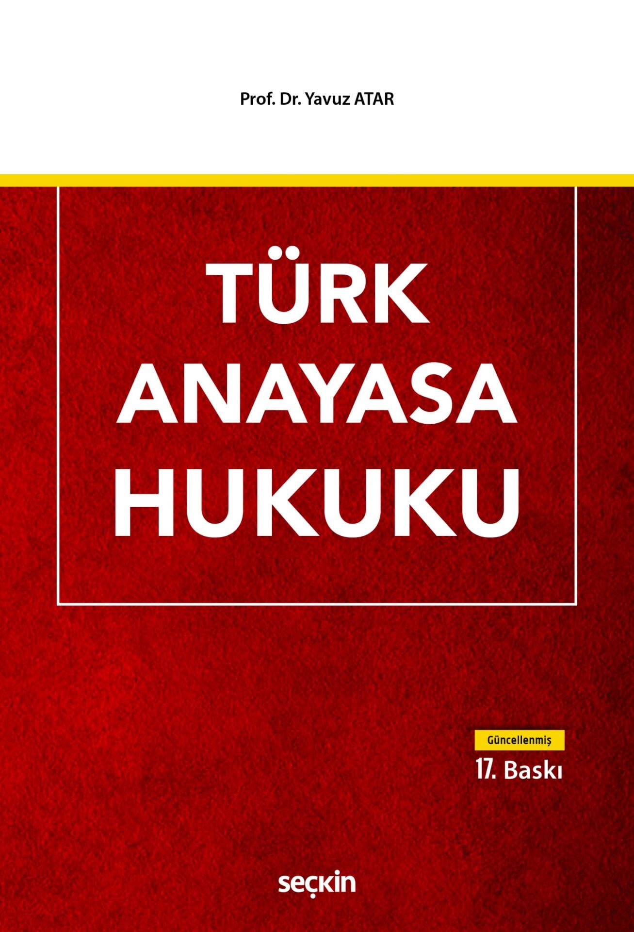 Türk Anayasa Hukuku Seçkin Yayıncılık