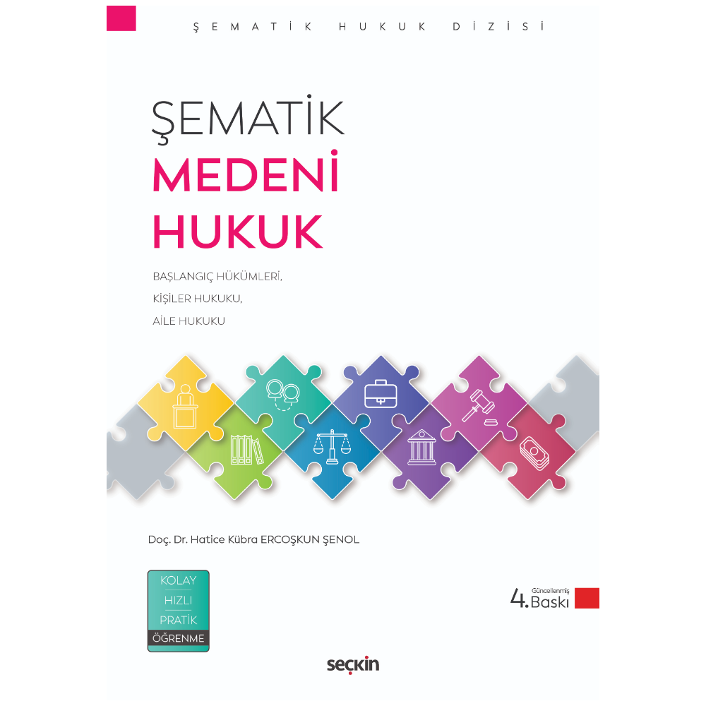 Şematik Medeni Hukuk Başlangıç Hükümleri Kişiler Hukuku ve Aile Hukuku  Seçkin Yayıncılık