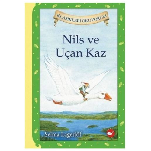 Nils ve Uçan Kaz Beyaz Balina Yayınları