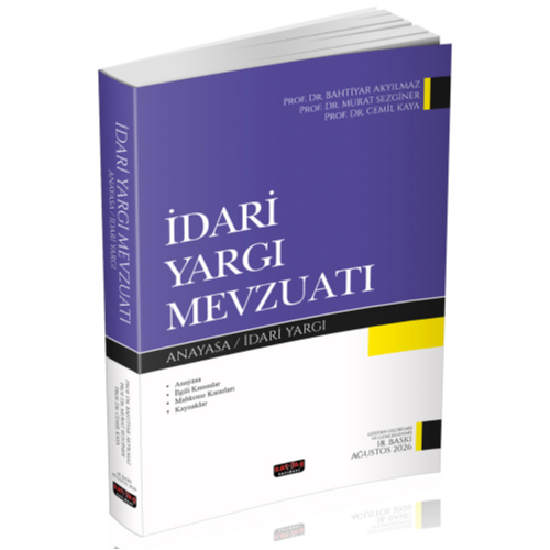 İdari Yargı Mevzuatı - Bahtiyar Akyılmaz, Cemil Kaya, Murat Sezginer- Savaş Yayınları