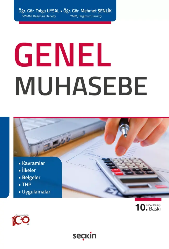 Genel Muhasebe Kavramlar – İlkeler – Belgeler – THP – Uygulamalar Seçkin Yayıncılık