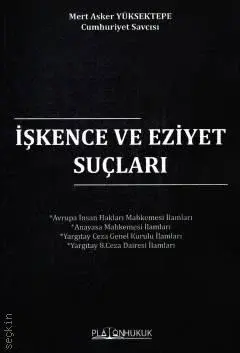 İşkence ve Eziyet Suçları Platon Hukuk Yayınları
