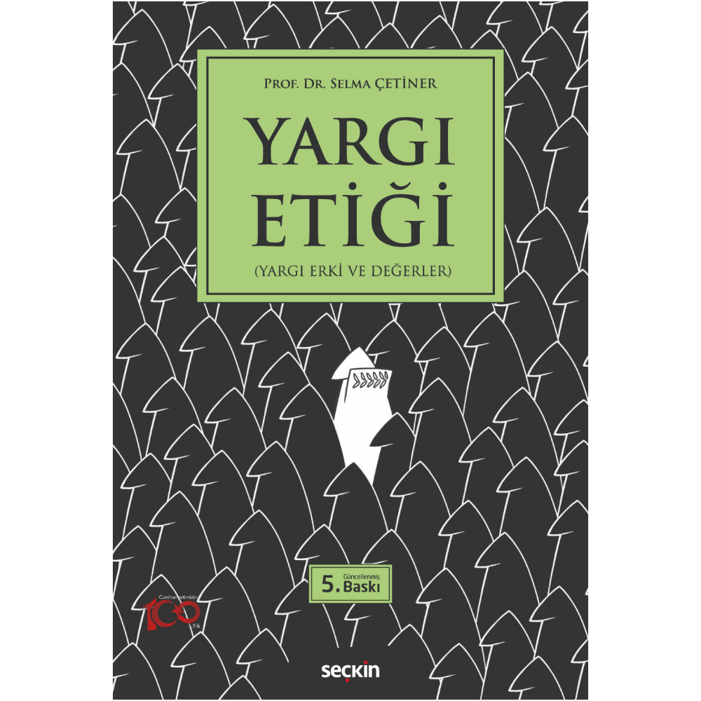 Yargı Etiği (Yargı Erki ve Değerler) Seçkin Yayıncılık