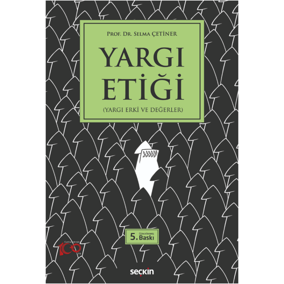 Yargı Etiği (Yargı Erki ve Değerler) Seçkin Yayıncılık