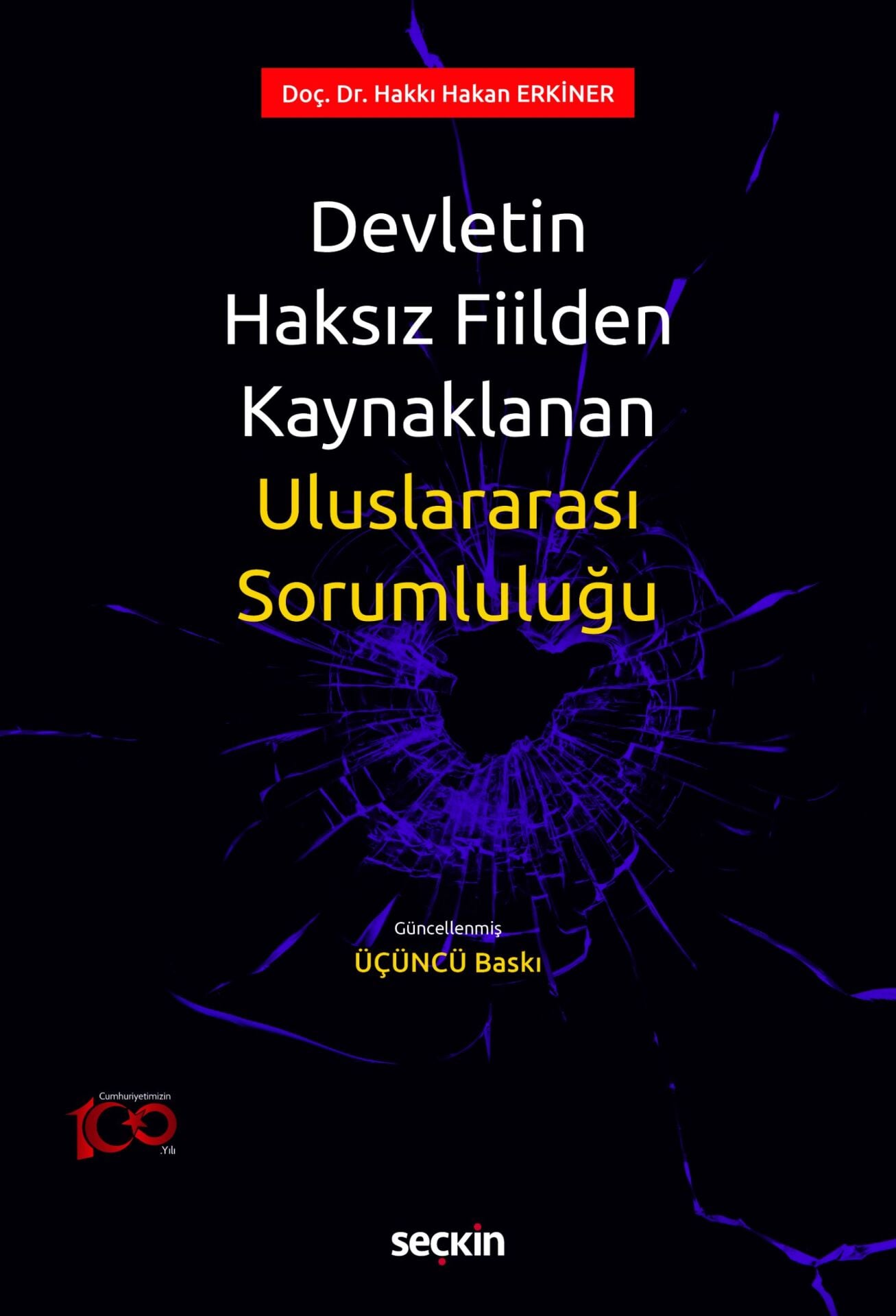 Devletin Haksız Fiilden Kaynaklanan Uluslararası Sorumluluğu  Seçkin Yayıncılık