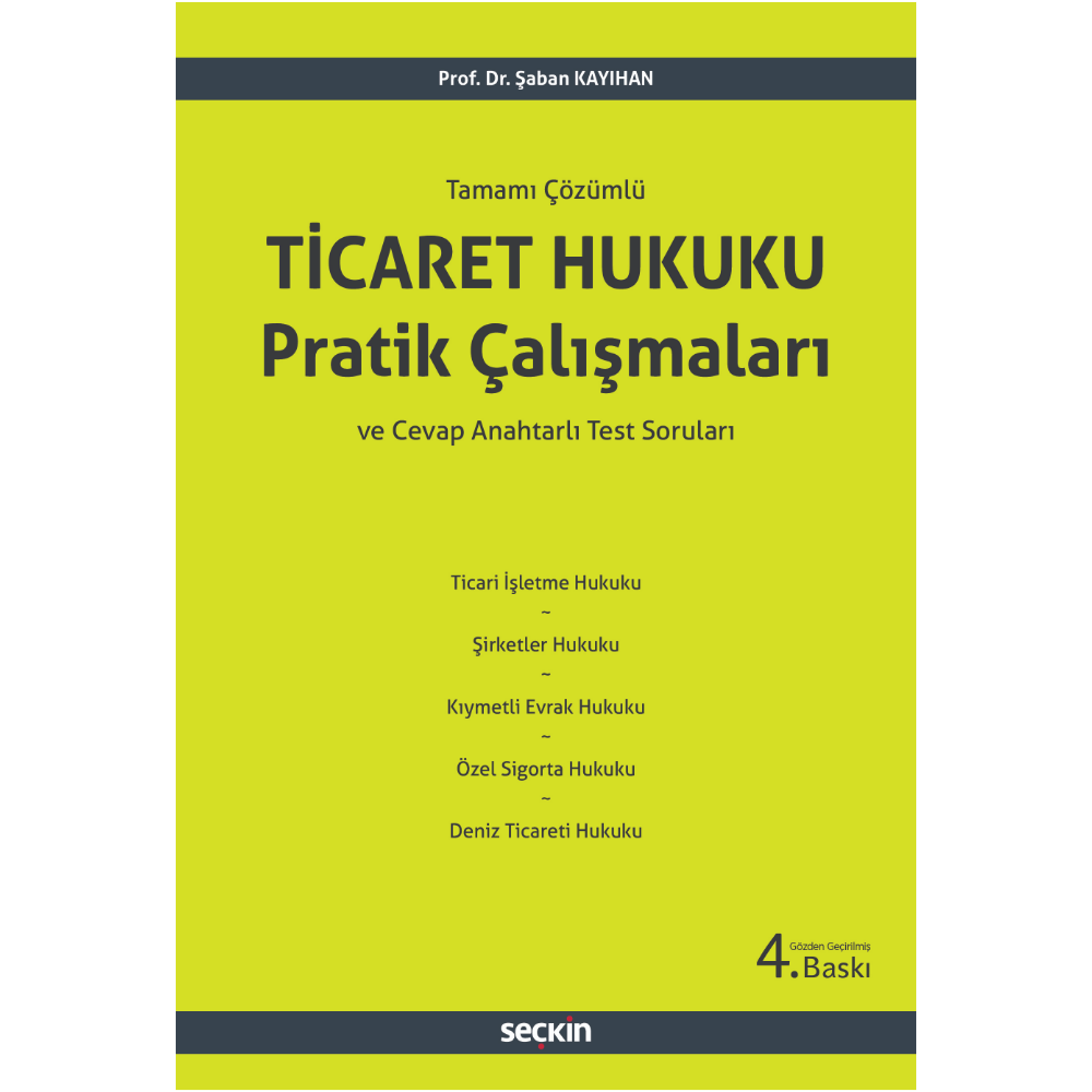 Ticaret Hukuku Pratik Çalışmaları Seçkin Yayıncılık