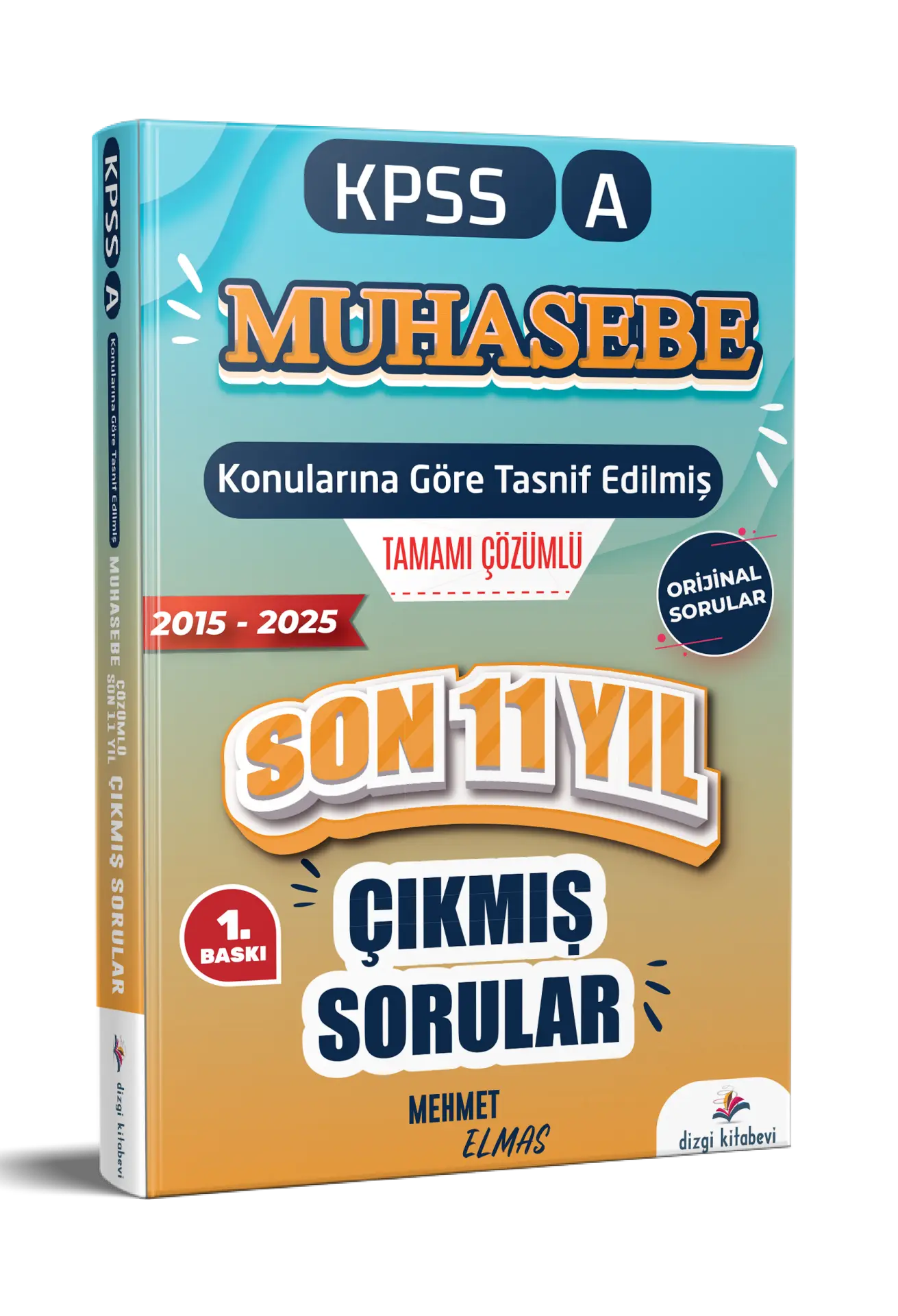 Dizgi Kitap 2026 Kpss A Muhasebe Konularına Göre Tasnif Edilmiş Son 11 Yıl Tamamı Çözümlü Orijinal Çıkmış Sorular Mehmet Elmas (2015-2025)