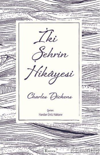 İki Şehrin Hikayesi(Bez Ciltli) Koridor Yayıncılık