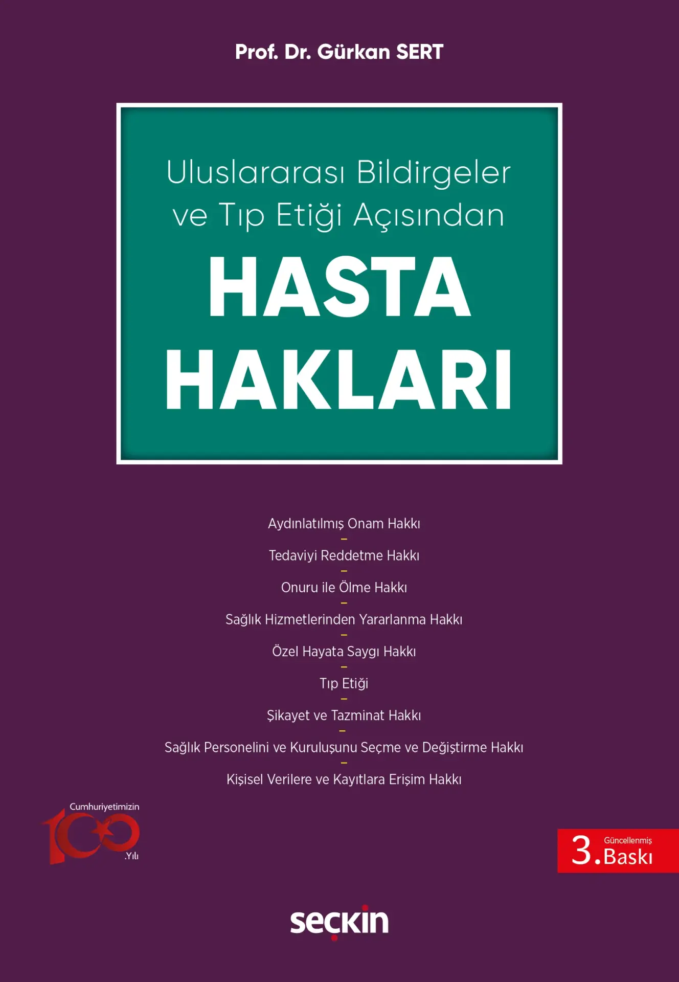 Uluslararası Bildirgeler ve Tıp Etiği Açısından Hasta Hakları Seçkin Yayıncılık