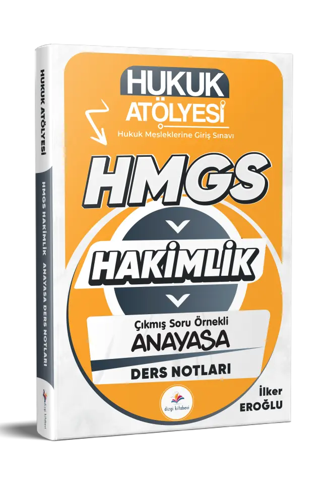 Dizgi Kitap 2026 Hukuk Atölyesi Hakimlik HMGS Hukuk Mesleklerine Giriş Sınavı Çıkmış Soru Örnekli Anayasa Hukuku Ders Notları İlker Eroğlu