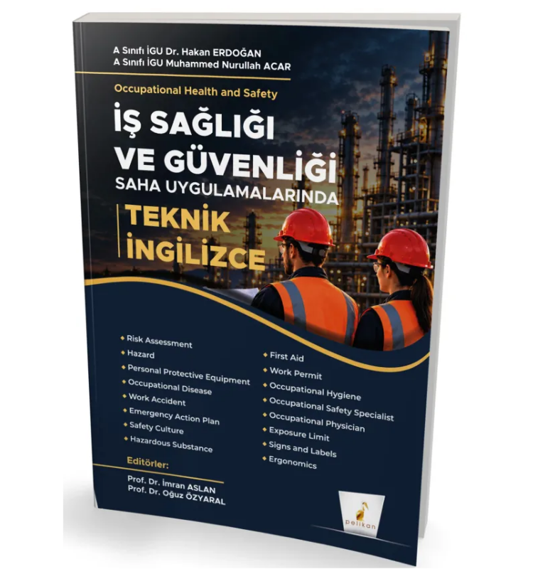 İş Sağlığı ve Güvenliği Saha Uygulamalarında Teknik İngilizce- Pelikan Yayınları