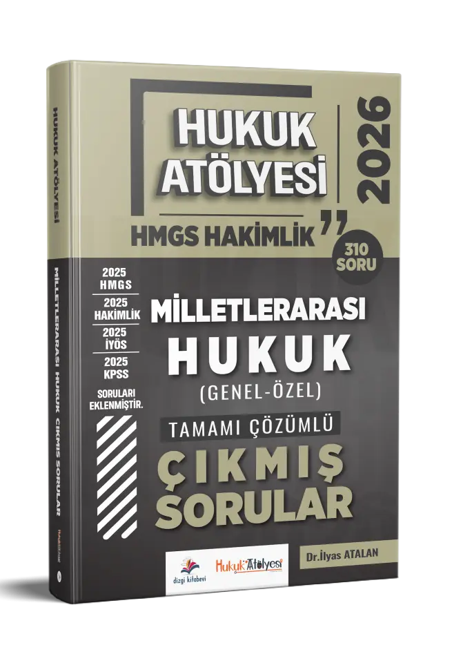 Dizgi Kitap 2026 Hukuk Atölyesi Hakimlik HMGS Hukuk Mesleklerine Giriş Sınavı Milletlerarası Hukuk Tamamı Çözümlü Çıkmış Sorular Dr. İlyas Atalan