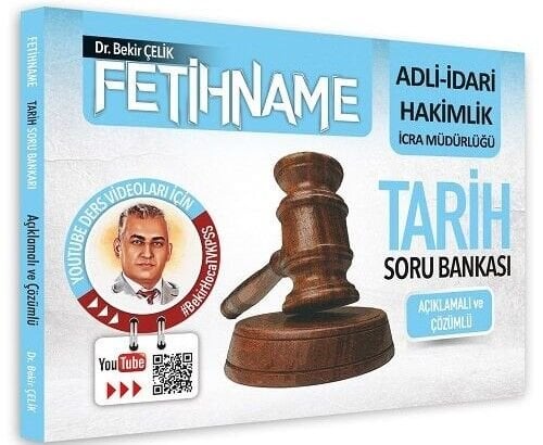 Bekir Çelik Adli İdari Hakimlik İcra Müdürlüğü FETİHNAME Tarih Soru Bankası Çözümlü Bekir Çelik