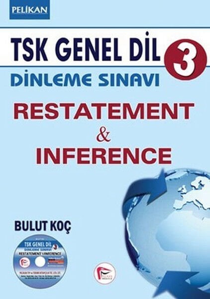 TSK Genel Dil Dinleme Sınavı 3 Restatement & Inference Pelikan Yayınevi