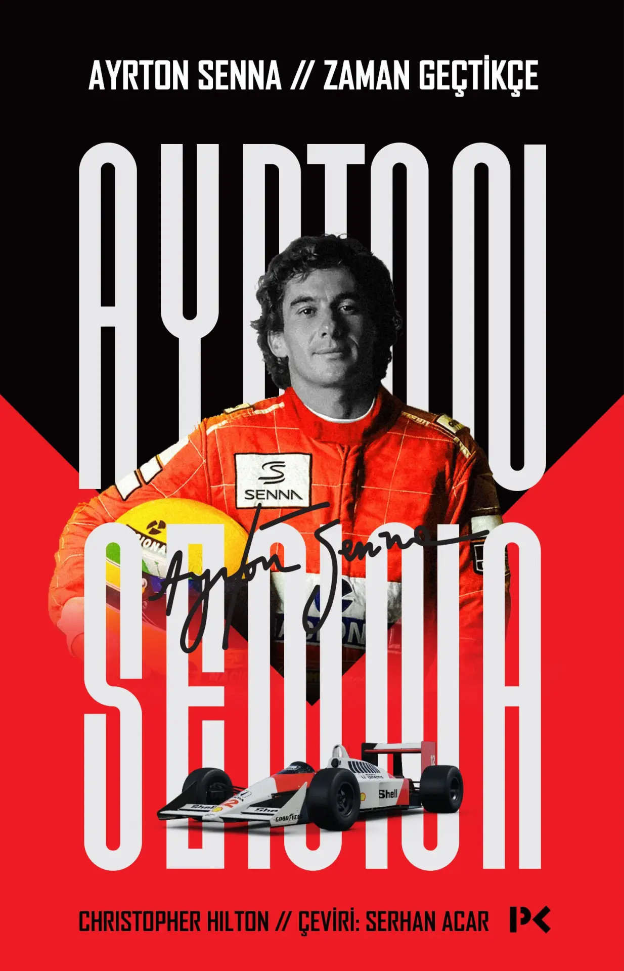 Ayrton Senna: Zaman Geçtikçe Profil Kitap