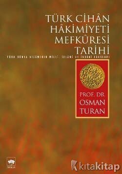 Türk Cihan Hakimiyeti Mefkuresi Tarihi Ötüken Neşriyat