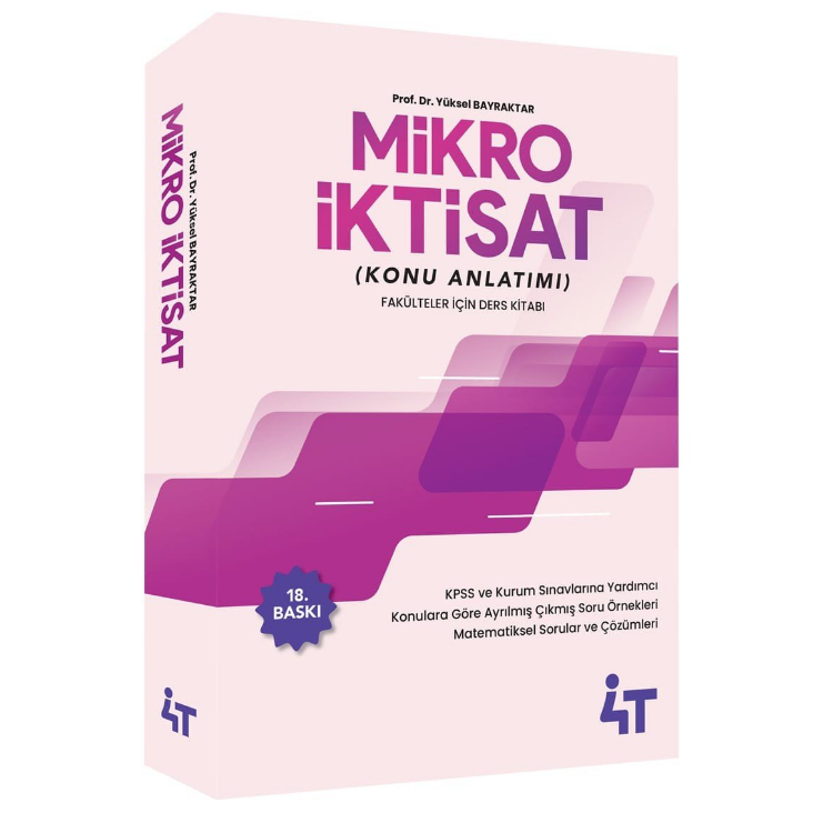 Mikro İktisat Konu Anlatım (17. BASKI) 4T Yayınları