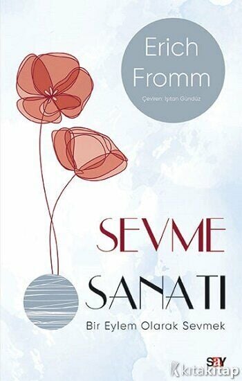 Sevme Sanatı (Modern Kapak) Say Yayınları